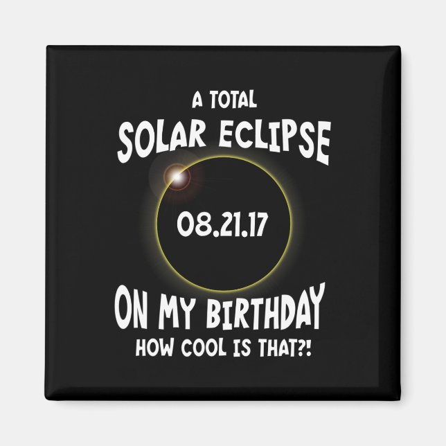Imã Um Eclipse Solar Total No Meu Aniversário Como É L (Frente)