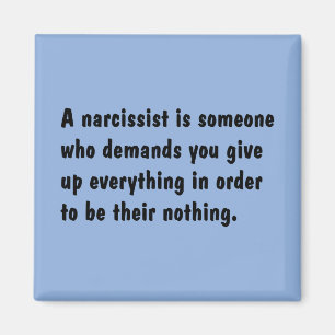 Imã Um Narcissist é alguém que exige…