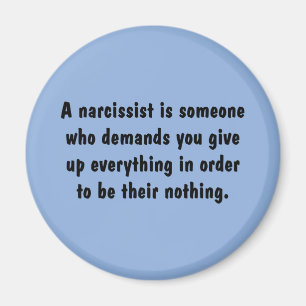 Imã Um Narcissist é alguém que exige…