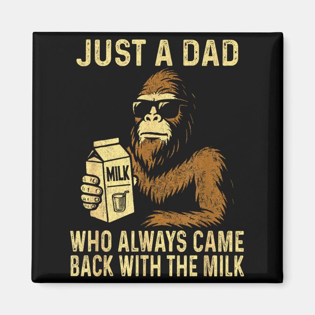 Imã Um pai que voltou com o leite engraçado bigfoot (Frente)