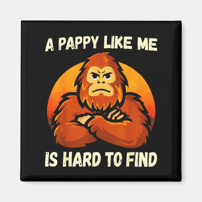 Imã Um Pappy como é difícil de encontrar engraçado Big (Frente)