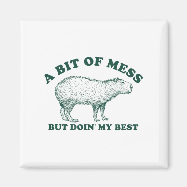 Imã Um Pouco Engraçado De Meme Mess Capybara Para As M (Frente)