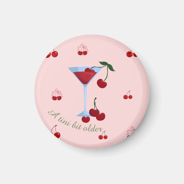 Imã Um Pouco Mais Velho Aniversário Cherrytini (Frente)