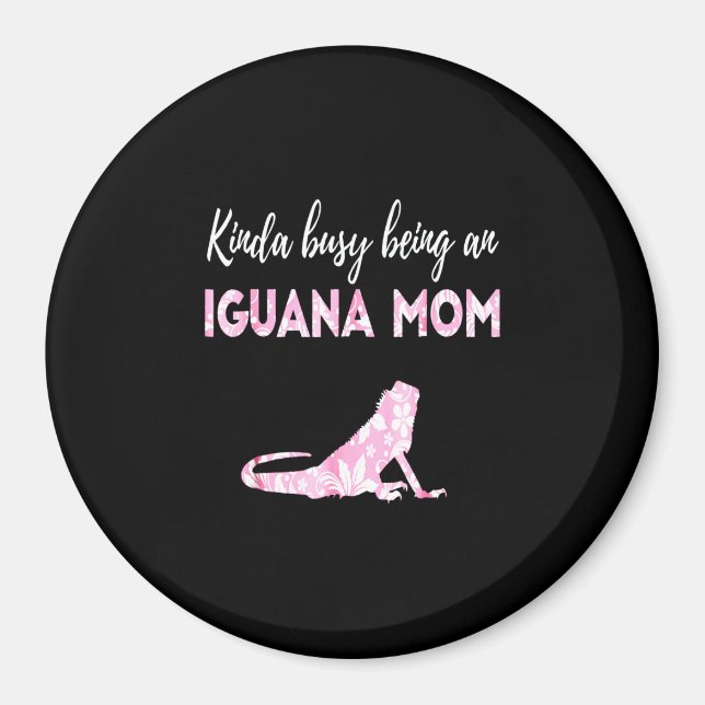 Imã Um pouco ocupado sendo uma mãe Iguana (Frente)
