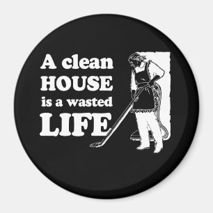 Imã Uma CASA LIMPA É um t-shirt DESPERDIÇADO da VIDA