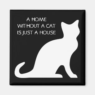 Imã Uma casa sem um gato é apenas um ímã da casa