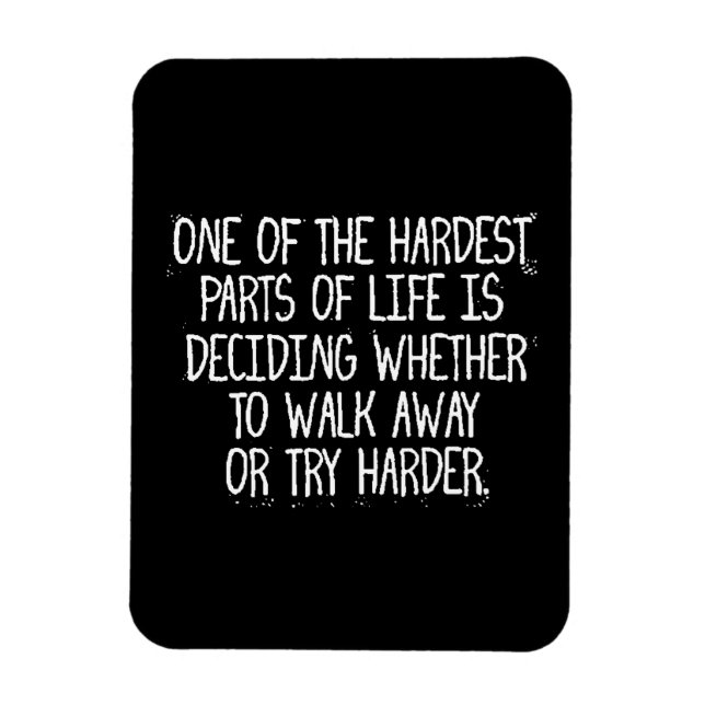 ÍMÃ UMA DAS PARTES MAIS DIFÍCEIS DA VIDA É DECIDIR SE (Vertical)