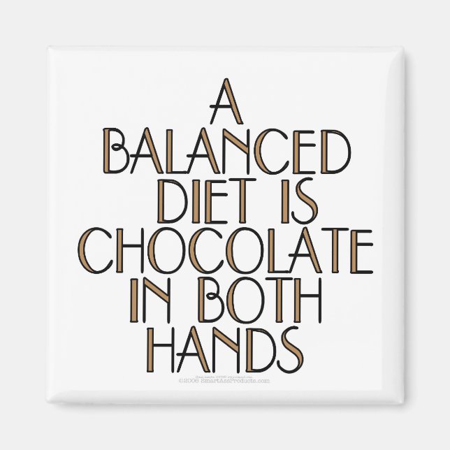 Imã Uma dieta equilibrada é chocolate em ambas as mãos (Frente)