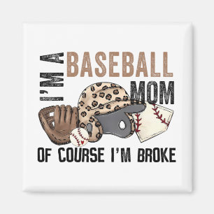 Imã Uma Mãe De Beisebol, Claro Que Eu Quebrei Mães Leo