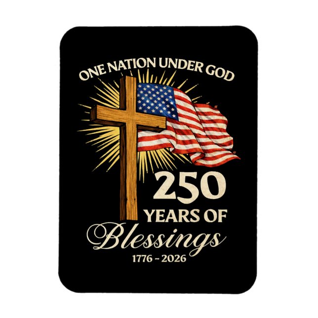 Ímã Uma Nação Sob Deus 250 Anos de Bênçãos (Vertical)