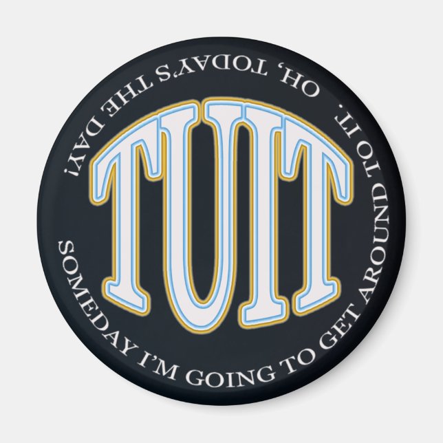 Imã Uma TUA redonda (Frente)