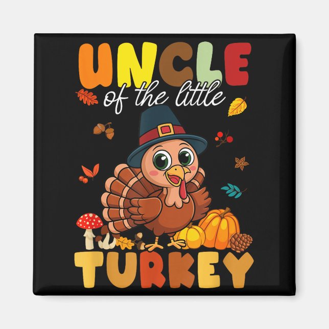 Imã Uncle Of The Little Turkey Thanksgiving Baby Showe (Frente)
