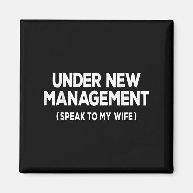 Imã Under New Management Speak To My Wife Fun Newlywed (Frente)