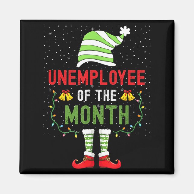 Imã Unemployee Of The Month Funny Unemployed Christmas (Frente)