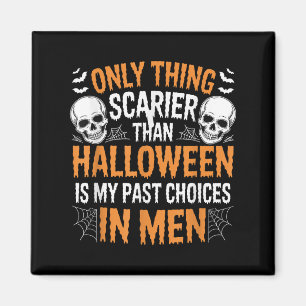 Imã Única Coisa Mais Assustadora Que o Halloween É Meu