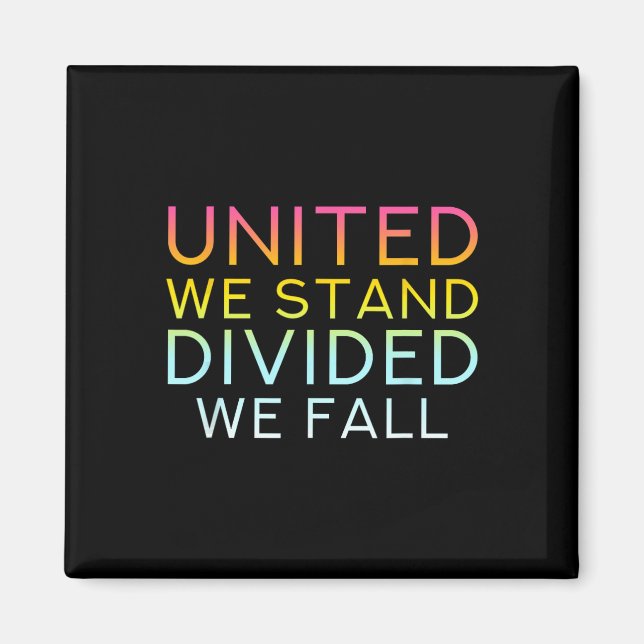 Imã United We Stand Divided We Fall - Community Love Q (Frente)
