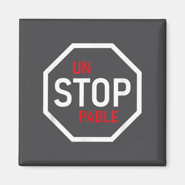 Imã Unstoppable Stop Sign Motivation Strength Clever  (Frente)