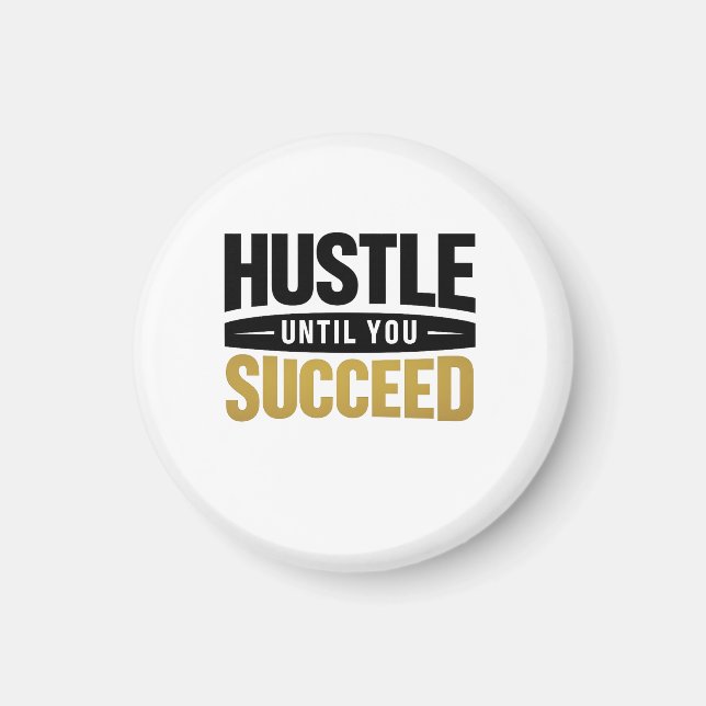 Imã Until You Succeed – Minimal Gold Motivation Design (Frente)
