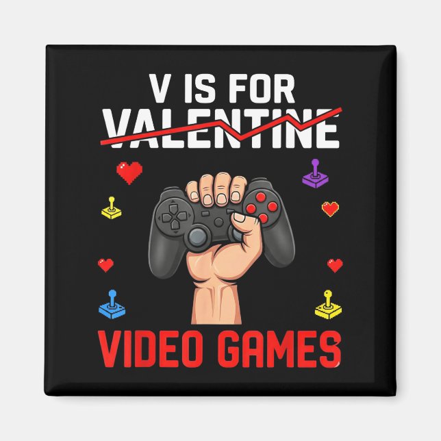 Imã V Is For Video Games Funny Game Lover Valentines  (Frente)