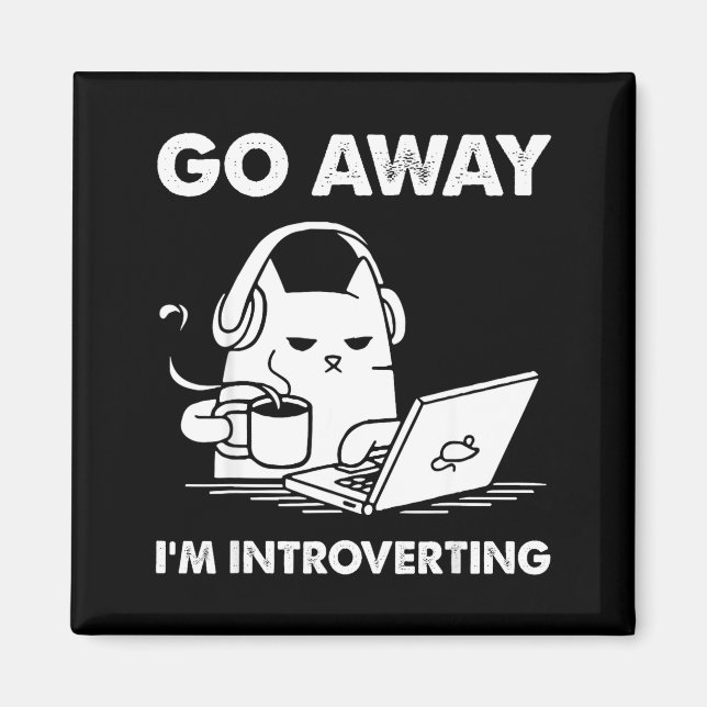 Imã Vá Embora Estou Introvertendo (Frente)