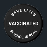 Imã Vacinada, a ciência é real, salva vidas preto<br><div class="desc">Vacinada, a ciência é real, salva vidas ímã preto e branco</div>