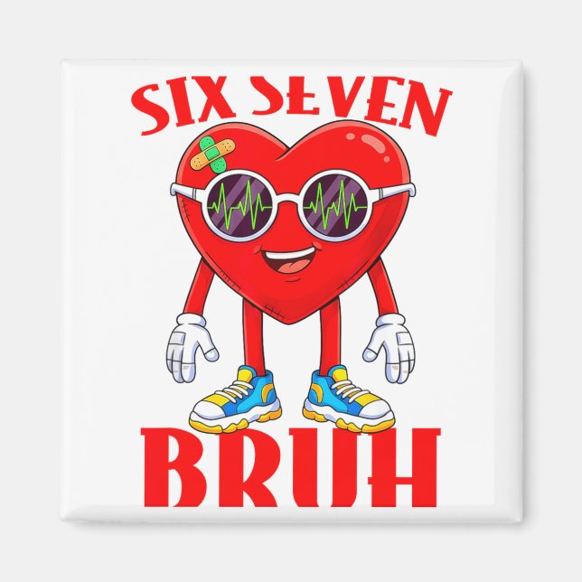Imã Valentine Funny Six Seven Bruh Meme 67 Heart Lover (Frente)