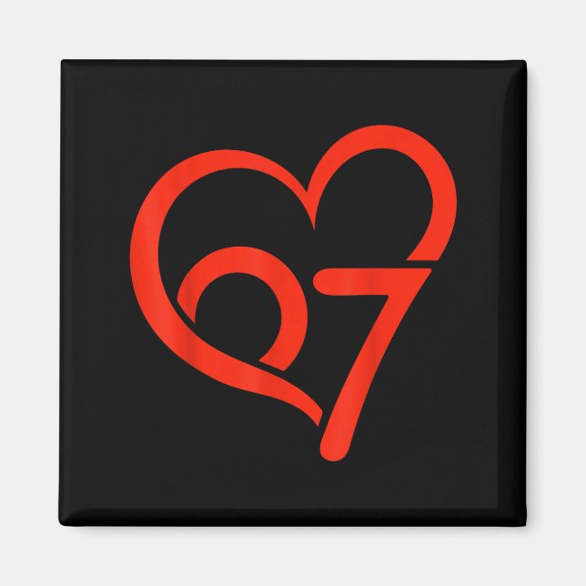 Imã Valentine’s Day 67 Meme 67th Birthday 6 7 Valentin (Frente)