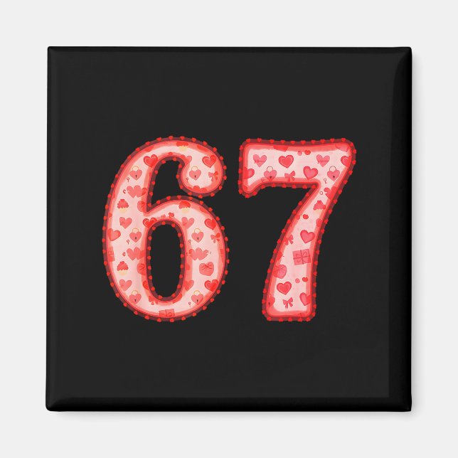 Imã Valentine’s Day 67 Meme Filled With Hearts Funny S (Frente)