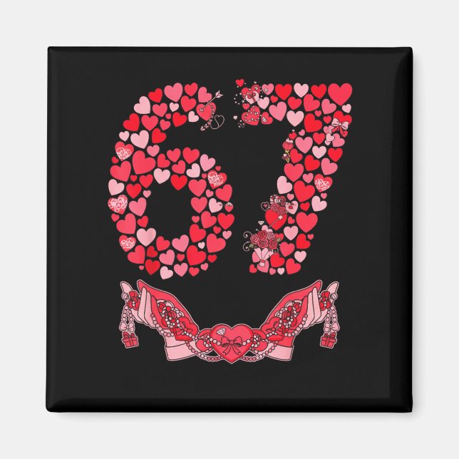 Imã Valentine’s Day Six Seven 67 Funny Meme 6 7 Valent (Frente)