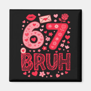 Imã Valentine Six Seven Bruh Meme 67 Coração Engraçado