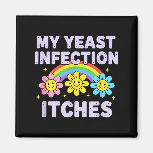 Imã Valentine's Day My Yeast Infection Itches Funny Cr (Frente)