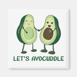 Imã Vamos Avocuddle - Engraçado Avocado Pun