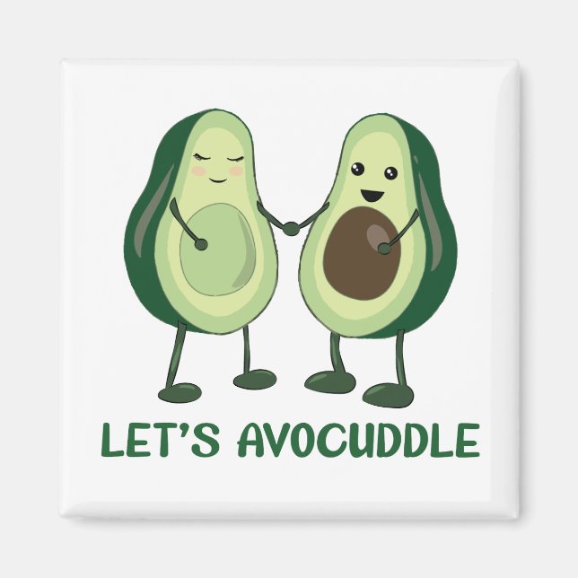 Imã Vamos Avocuddle - Engraçado Avocado Pun (Frente)