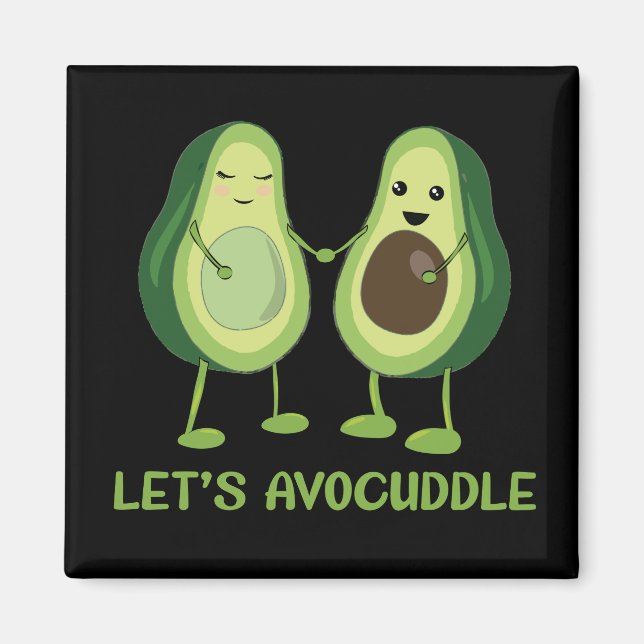 Imã Vamos Avocuddle - Engraçado Avocado Pun (Frente)