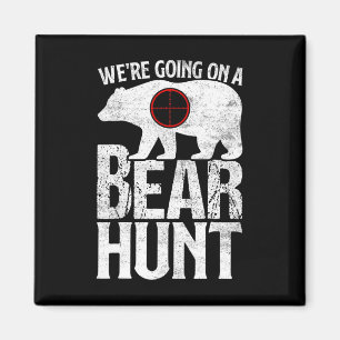 Imã Vamos caçar um urso de caça