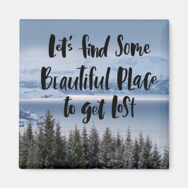 Imã Vamos encontrar um lugar bonito