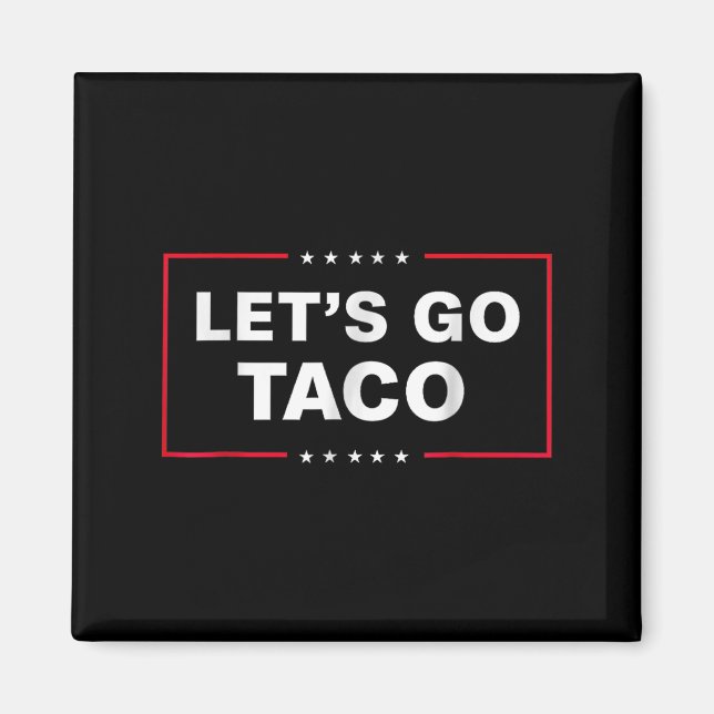Imã Vamos Engraçado Vai Taco (Frente)