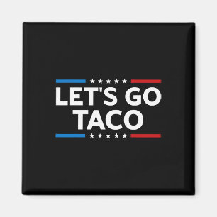 Imã Vamos Engraçado Vai Taco Trump Sempre Fala Os Home