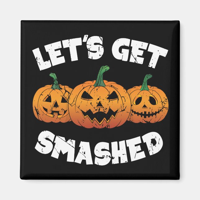 Imã Vamos Esmagar Pumpkins Jack O Lanterna Halloween (Frente)