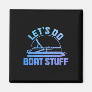 Imã Vamos Fazer Coisas de Barco Capitão de Pontão Engr