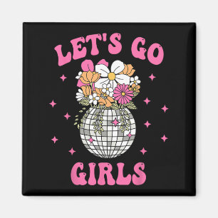 Imã Vamos Go Girls Team Bride Disco Floral Bachelorett
