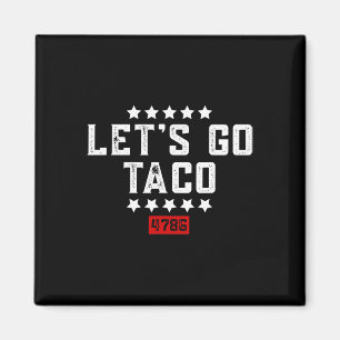 Imã Vamos Ir Taco &#;