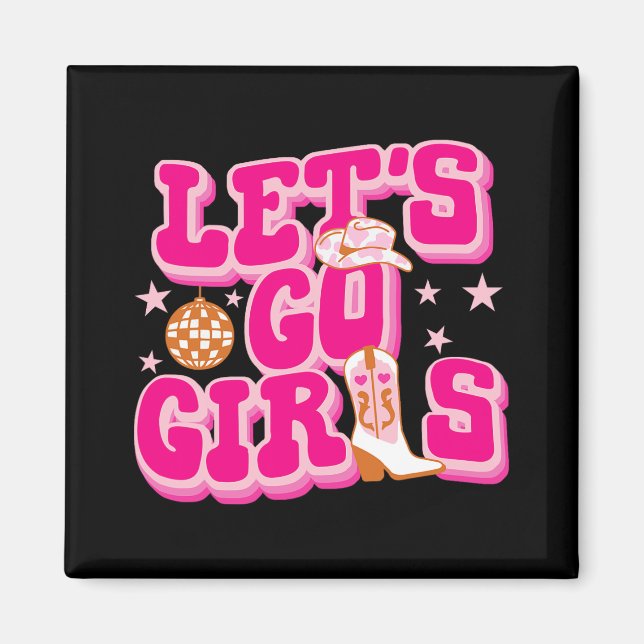 Imã Vamos Lá Garotas Caubóis Disco Despedida de Soltei (Frente)