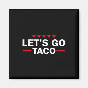 Imã Vamos Lá Taco Divertido Trump Sempre Desiste 35