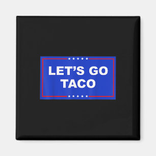 Imã Vamos Lá Taco Engraçado