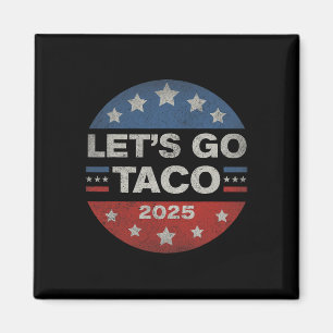 Imã Vamos Lá Taco Engraçado Trump Sempre Desiste 12 