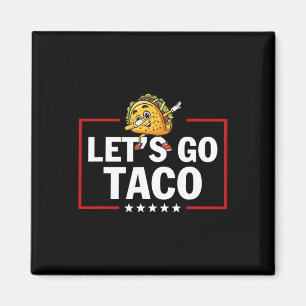 Imã Vamos Lá Taco Engraçado Trump Sempre Desiste 23 