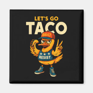 Imã Vamos Lá Taco Engraçado Trump Sempre Desiste 35