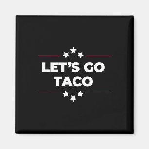 Imã Vamos Lá Taco Engraçado Vamos Lá Taco Quatro De Ju