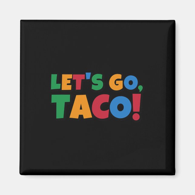 Imã Vamos Lá Taco' Frango Trump Tarifa  (Frente)
